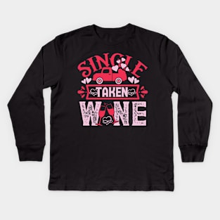 Single taken wine Kids Long Sleeve T-Shirt